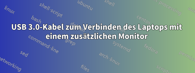 USB 3.0-Kabel zum Verbinden des Laptops mit einem zusätzlichen Monitor