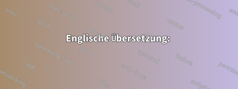 Englische Übersetzung: