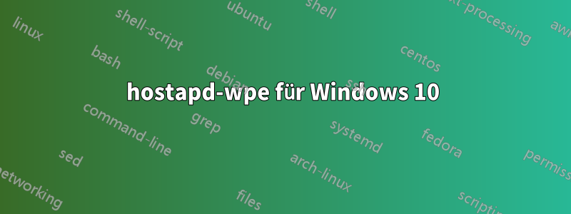 hostapd-wpe für Windows 10