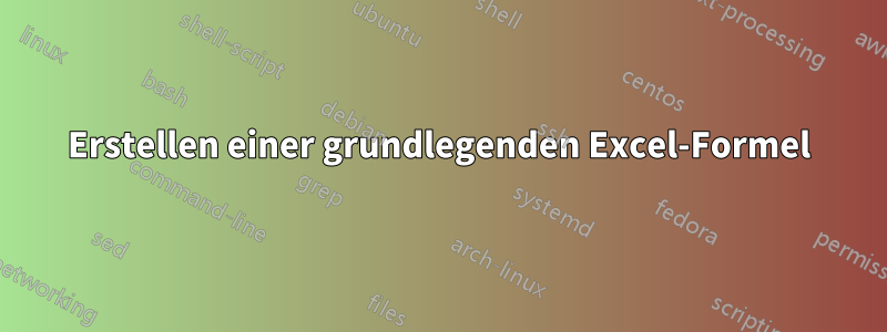 Erstellen einer grundlegenden Excel-Formel