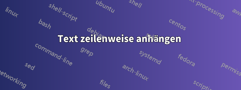 Text zeilenweise anhängen
