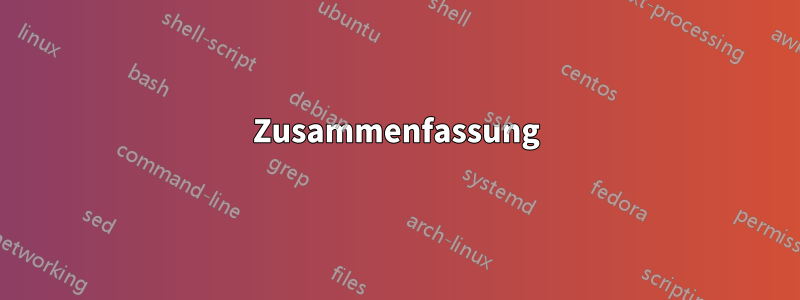 Zusammenfassung