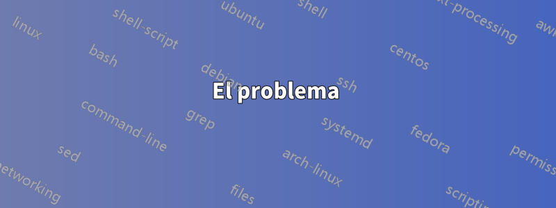 El problema