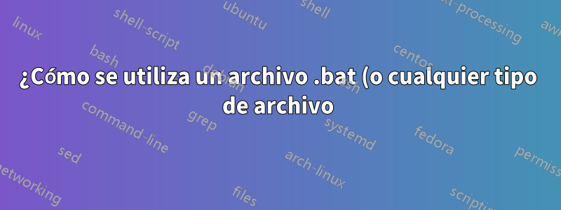¿Cómo se utiliza un archivo .bat (o cualquier tipo de archivo) para ejecutar un programa exe o msi sin derechos de administrador?