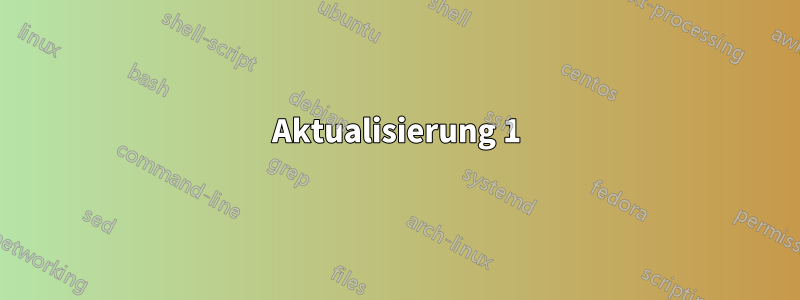 Aktualisierung 1