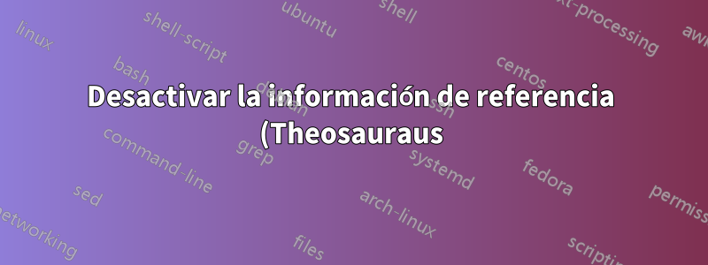 Desactivar la información de referencia (Theosauraus) en Office 365