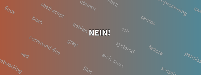 NEIN!