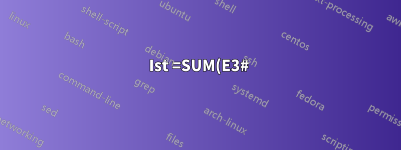 Ist =SUM(E3#) ein korrektes Format