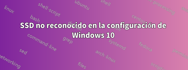 SSD no reconocido en la configuración de Windows 10