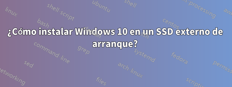 ¿Cómo instalar Windows 10 en un SSD externo de arranque?