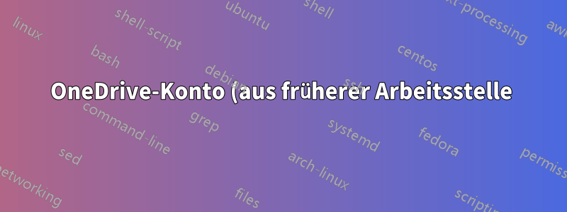 OneDrive-Konto (aus früherer Arbeitsstelle) kann im Datei-Explorer des PCs nicht entfernt, ausgeblendet oder gelöscht werden