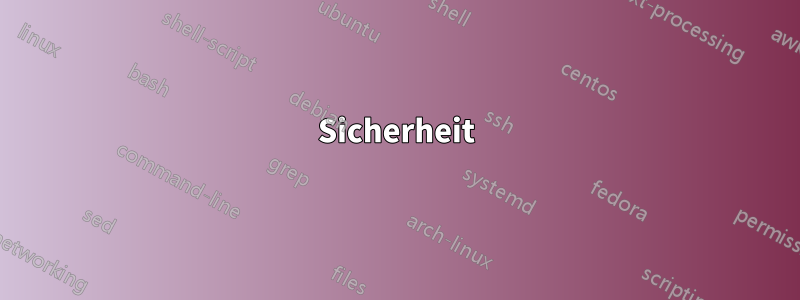 Sicherheit