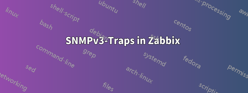 SNMPv3-Traps in Zabbix