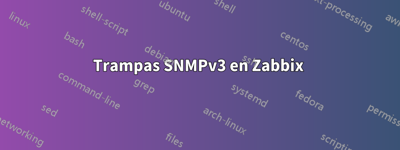 Trampas SNMPv3 en Zabbix