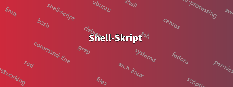 Shell-Skript