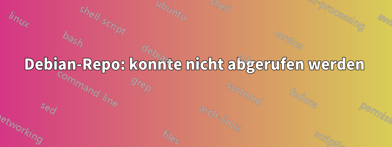 Debian-Repo: konnte nicht abgerufen werden