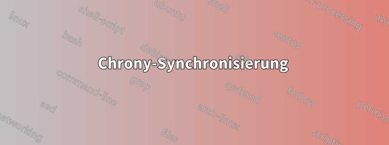 Chrony-Synchronisierung