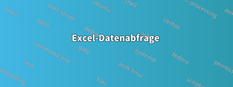 Excel-Datenabfrage