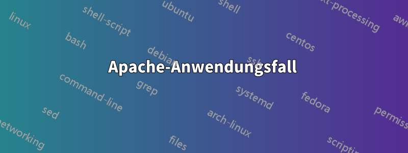 Apache-Anwendungsfall