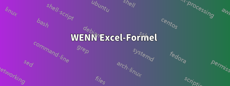WENN Excel-Formel