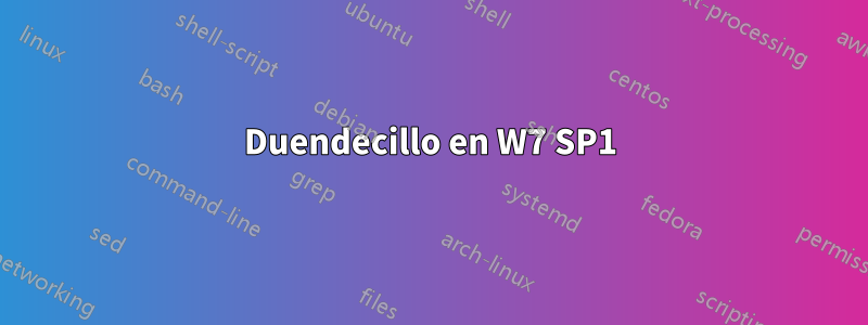 Duendecillo en W7 SP1