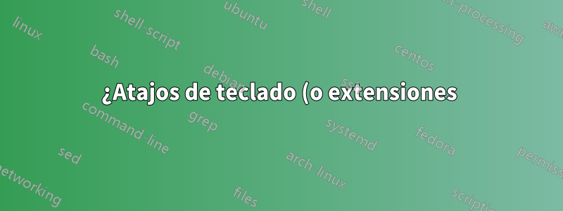 ¿Atajos de teclado (o extensiones) de gnome-Shell para cambiar espacios de trabajo según el orden de uso más reciente (MRU)?
