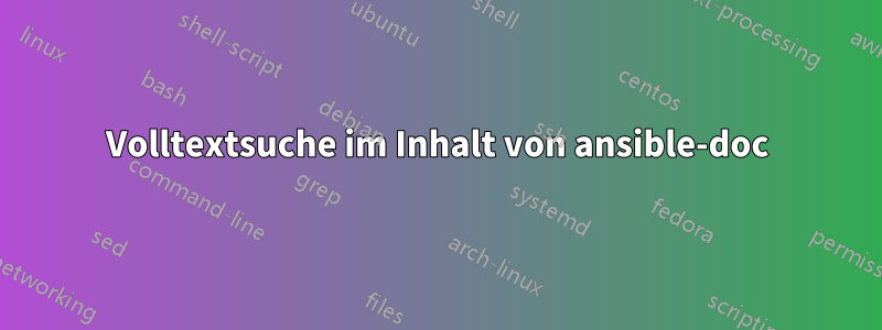 Volltextsuche im Inhalt von ansible-doc