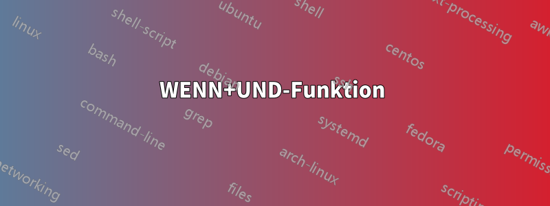 WENN+UND-Funktion