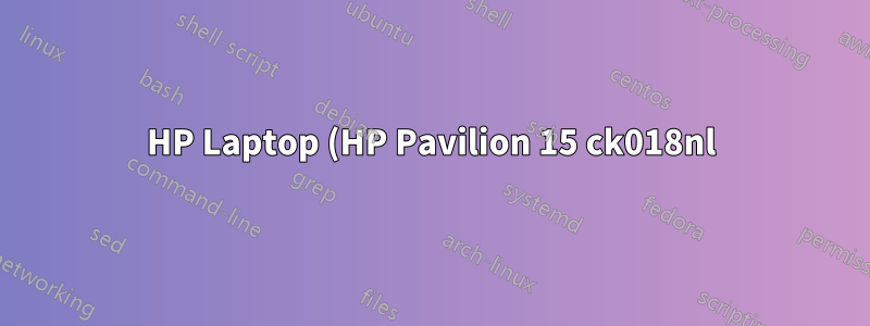 HP Laptop (HP Pavilion 15 ck018nl) und NVME-Spezifikationen