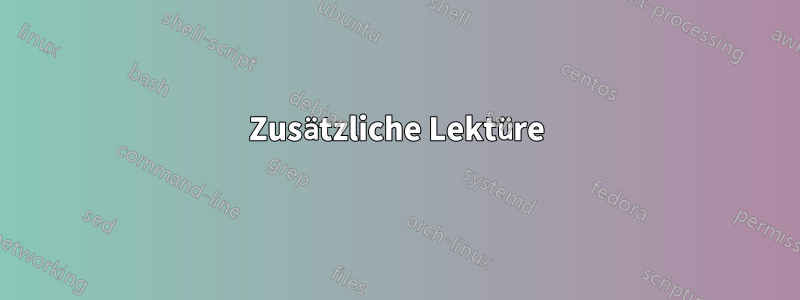 Zusätzliche Lektüre