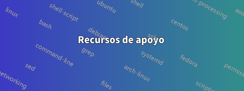 Recursos de apoyo