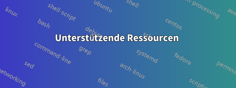 Unterstützende Ressourcen