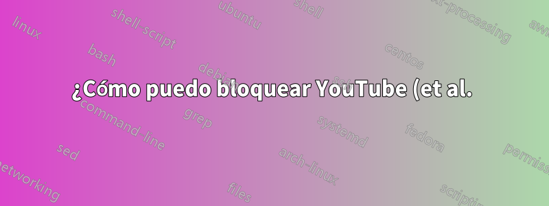 ¿Cómo puedo bloquear YouTube (et al.) en Windows 10 para que no pueda transmitir a Smart TV?
