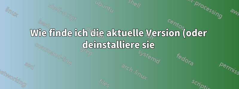 Wie finde ich die aktuelle Version (oder deinstalliere sie), wenn ich NuGet mit ExchangeOnlineManagement installiere?
