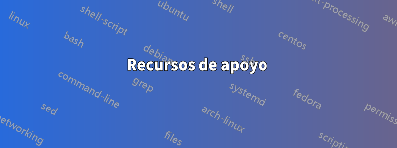 Recursos de apoyo