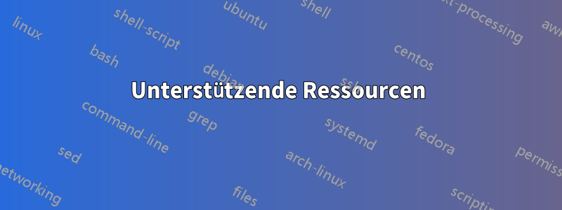 Unterstützende Ressourcen