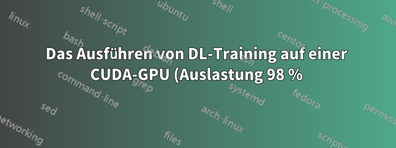 Das Ausführen von DL-Training auf einer CUDA-GPU (Auslastung 98 %) hat keine Auswirkungen auf das Gaming? Sind CUDA-Kerne keine Render-Kerne?