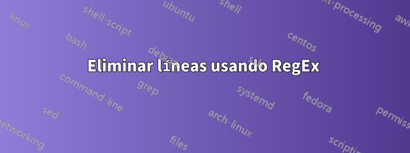 Eliminar líneas usando RegEx