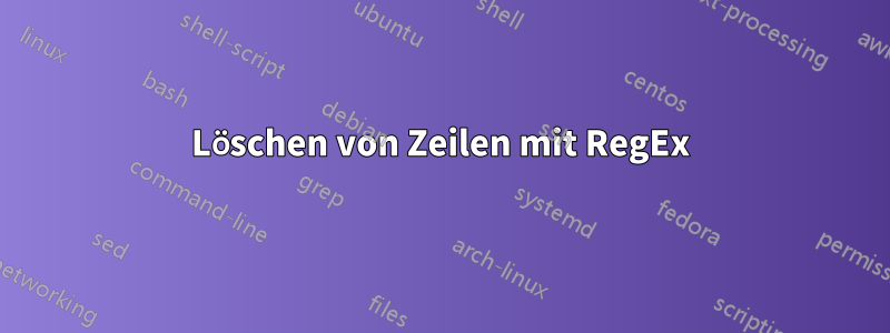 Löschen von Zeilen mit RegEx