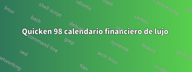 Quicken 98 calendario financiero de lujo