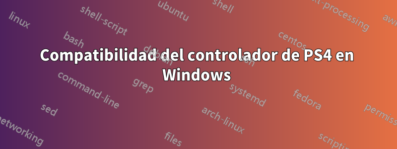 Compatibilidad del controlador de PS4 en Windows