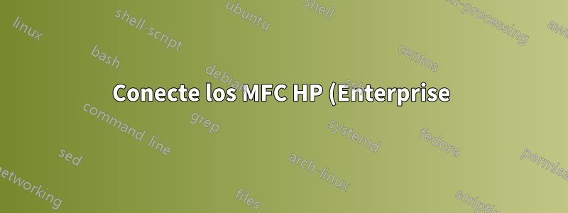 Conecte los MFC HP (Enterprise) a Google Secure LDAP