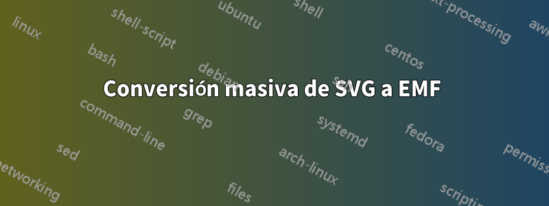 Conversión masiva de SVG a EMF