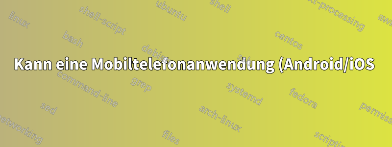 Kann eine Mobiltelefonanwendung (Android/iOS) mithilfe eines Routers blockiert werden?