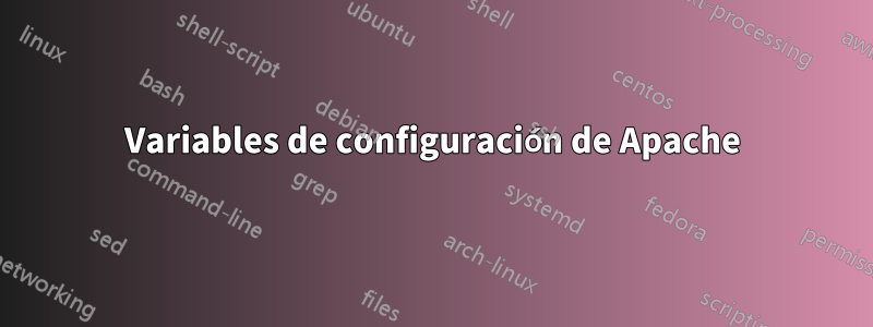 Variables de configuración de Apache