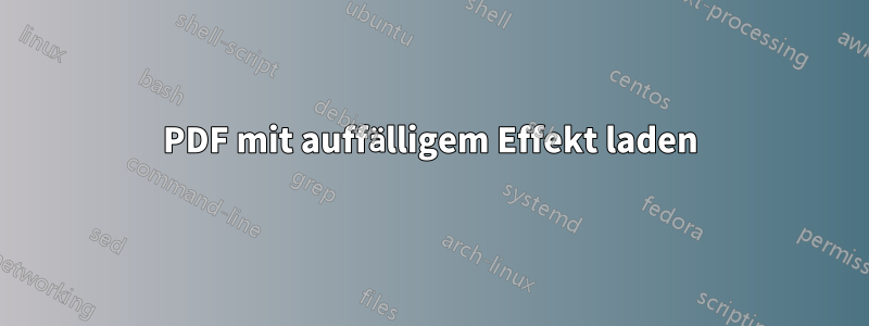 PDF mit auffälligem Effekt laden