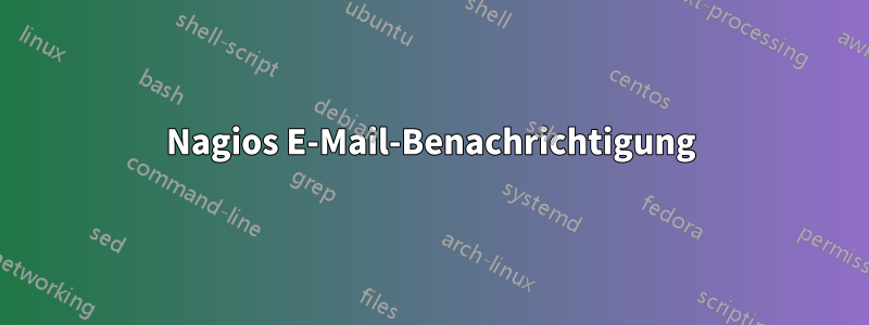 Nagios E-Mail-Benachrichtigung