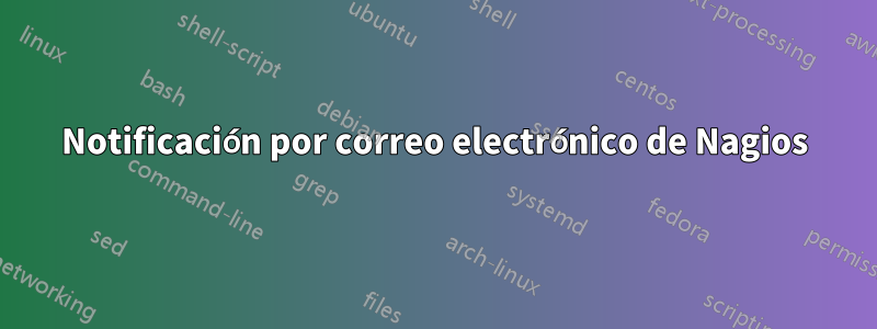 Notificación por correo electrónico de Nagios