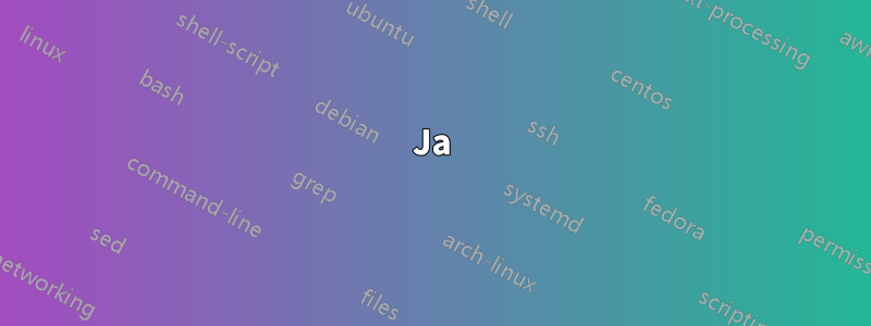 Ja