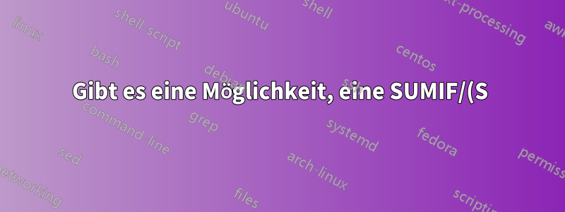 Gibt es eine Möglichkeit, eine SUMIF/(S)-Formel vertikal nach unten zu ziehen, die Informationen jedoch horizontal abzurufen und umgekehrt?